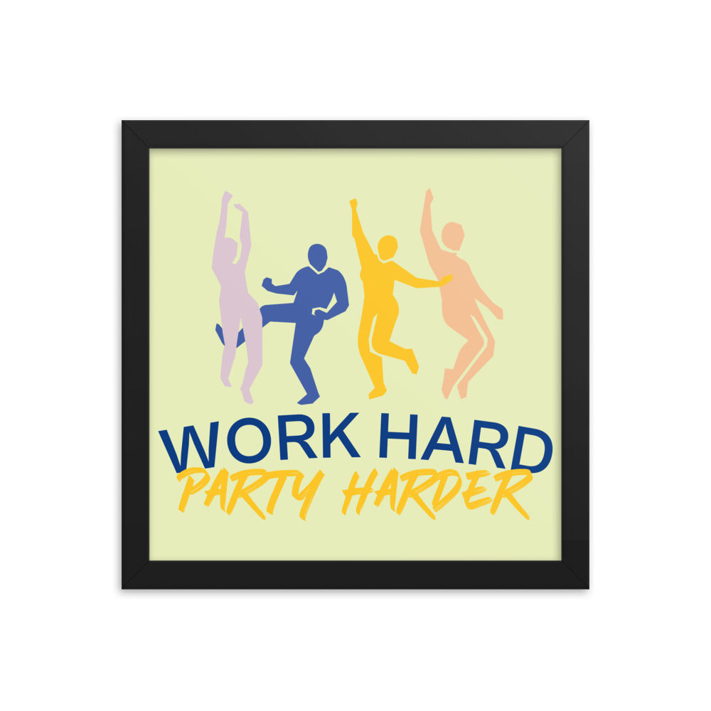 Work Hard Party Harder Poster