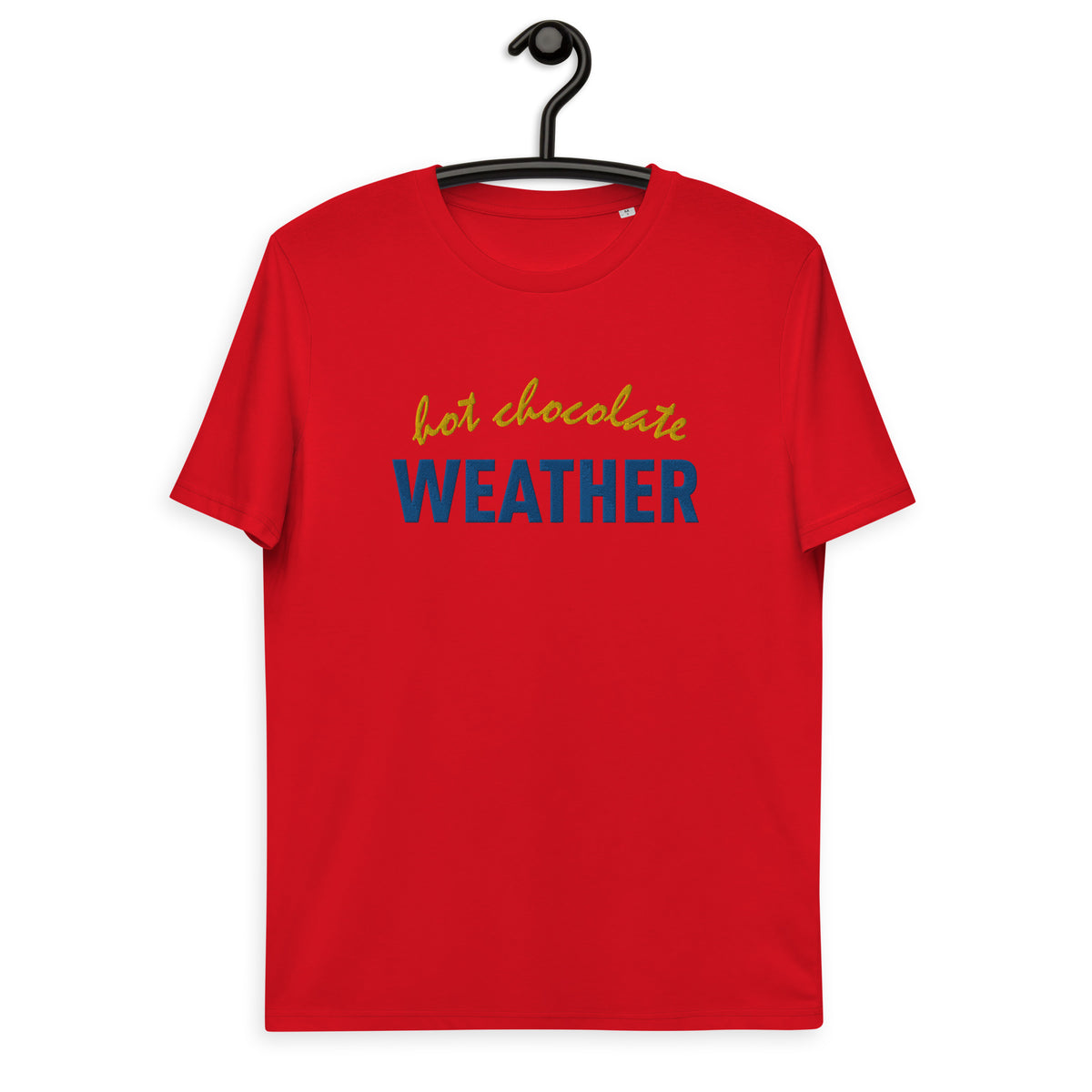 Hot Chocolate Weather - Unisex T-Shirt