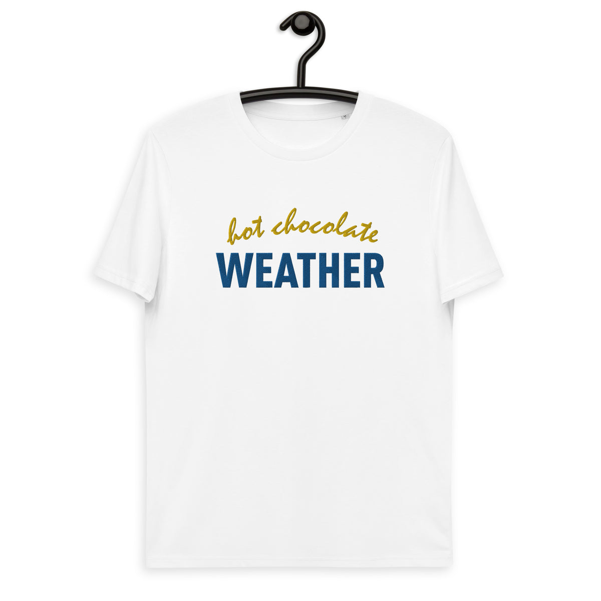 Hot Chocolate Weather - Unisex T-Shirt